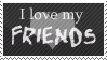 __i_love_my_friends_stamp___by_Tibb_Wolf.gif
