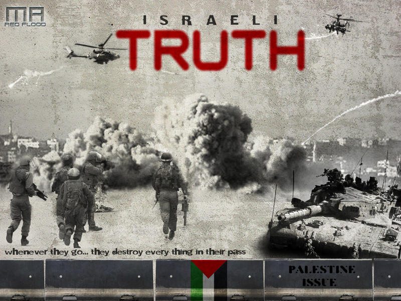 ISRAELI TRUTH by REDFLOOD