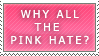 Stamp: Pink Hate by FlantsyFlan