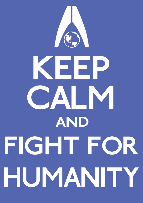 keep_calm_and_fight_for_humans_by_errrskate151-d3hdldg.jpg