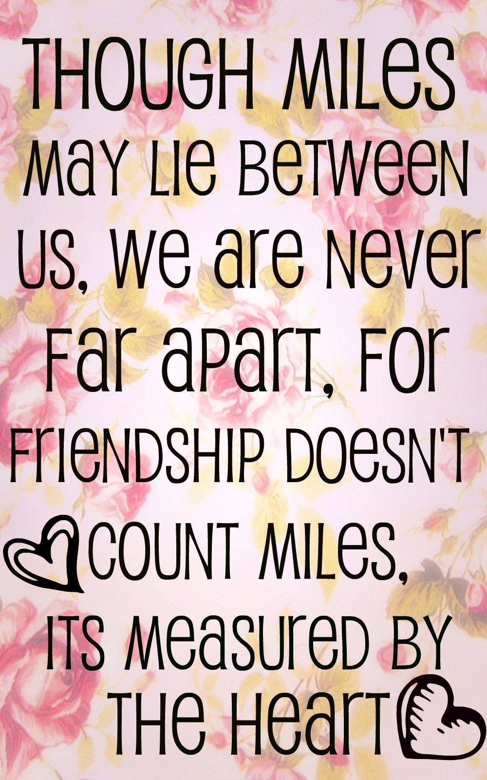 Long Distance Friendship Quote by mattielynngray