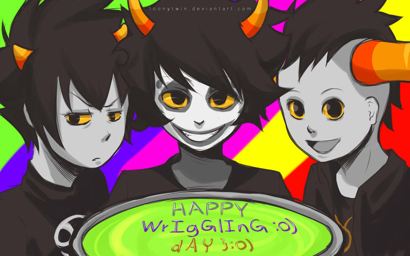 happy_wriggling_day_by_loonytwin-d42f8he.jpg