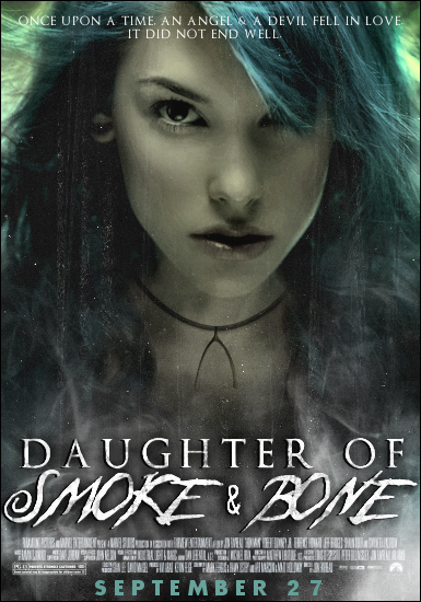 I saw this amazing fan made poster of Daughter of Smoke and Bone. love it
