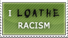 I loathe Racism by Nocturael